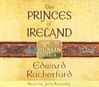 The Princes of Ireland: The Dublin Saga (Audio CD)
