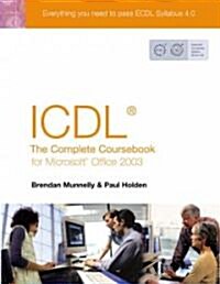 Icdl the Complete Coursebook for Office 2003 (Paperback, 1st)