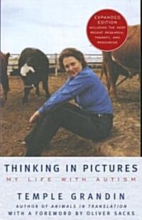 Thinking in Pictures, Expanded Edition: My Life with Autism (Paperback, Expanded)