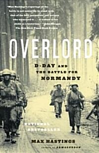 Overlord: D-Day and the Battle for Normandy (Paperback)