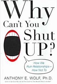 [중고] Why Can‘t You Shut Up? (Hardcover)