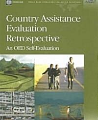 Country Assistance Evaluation Retrospective (Paperback)