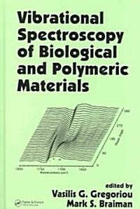 Vibrational Spectroscopy of Biological and Polymeric Materials (Hardcover)