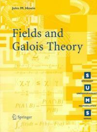Fields and Galois theory