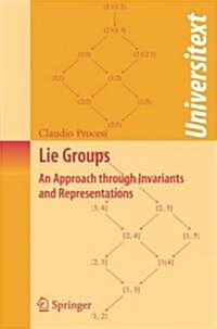 Lie Groups: An Approach Through Invariants and Representations (Paperback)