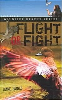 Flight or Fight (Paperback)