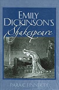 Emily Dickinsons Shakespeare (Hardcover)