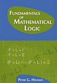 Fundamentals of Mathematical Logic (Hardcover)