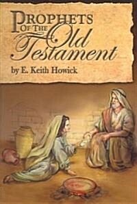 Prophets of the Old Testment (Paperback)