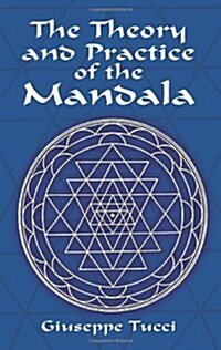 The Theory and Practice of the Mandala (Paperback)