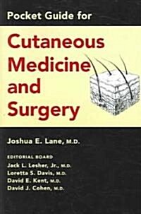 Pocket Guide for Cutaneous Medicine and Surgery (Paperback)