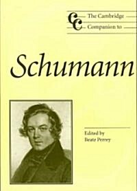 The Cambridge Companion to Schumann (Paperback)