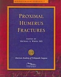 Proximal Humerus Fractures (Paperback)