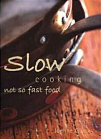 Slow Cooking (Hardcover)