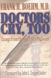 Doctors Cry Too! (Hardcover)