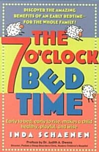 The 7 OClock Bedtime (Paperback, 1st)