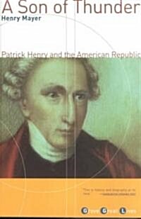 A Son of Thunder: Patrick Henry and the American Republic (Paperback)