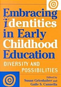 Embracing Identities in Early Childhood Education (Paperback)