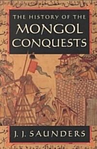 The History of the Mongol Conquests (Paperback)