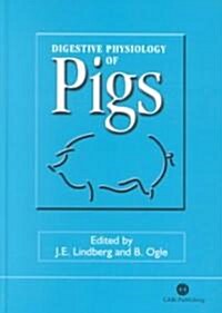Digestive Physiology of Pigs (Hardcover)