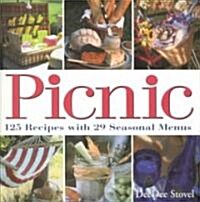 Picnic: 125 Recipes with 29 Seasonal Menus (Paperback)