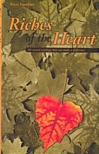 Riches of the Heart (Paperback)