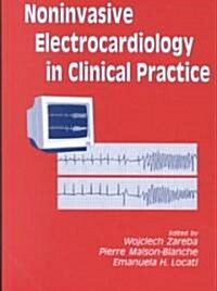 Noninvasive Electrocardiology in Clinical Practice (Hardcover)
