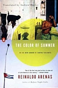 The Color of Summer: Or the New Garden of Earthly Delights (Paperback)