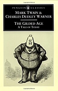 The Gilded Age: A Tale of Today (Paperback)