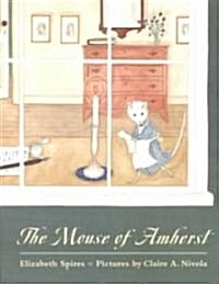 The Mouse of Amherst (Paperback, Reprint)