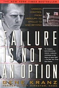 Failure Is Not an Option (Paperback, Reissue)