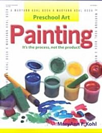 Painting: Its the Process, Not the Product! (Paperback)