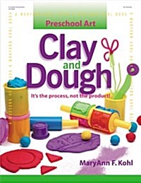 Clay and Dough: Its the Process, Not the Product! (Paperback)