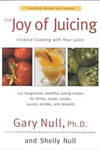 The Joy of Juicing (Paperback, Revised, Updated)