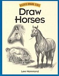 Draw Horses (Paperback)