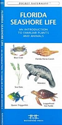 Florida Seashore Life: A Folding Pocket Guide to Familiar Animals and Plants (Other)