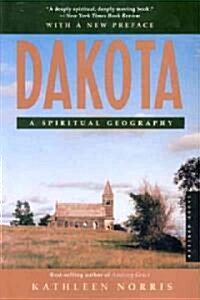 Dakota: A Spiritual Geography (Paperback)