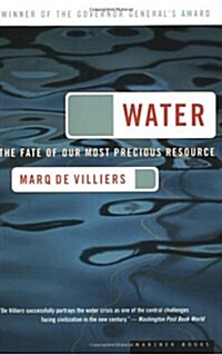 Water: The Fate of Our Most Precious Resource (Paperback)