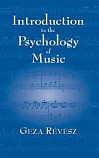 Introduction to the Psychology of Music (Paperback)