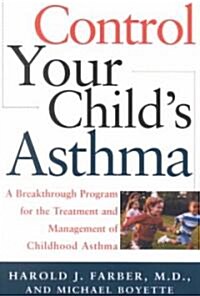 Control Your Childs Asthma (Paperback)