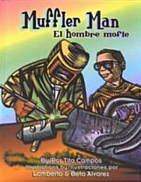 El Hombre Mofle / Muffler Man (Hardcover)