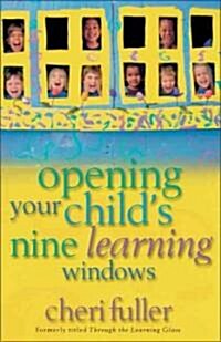 Opening Your Childs Nine Learning Windows (Paperback)