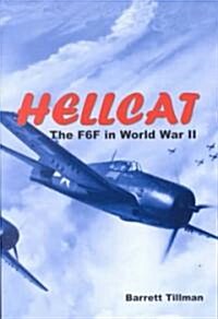 Hellcat: The F6F in World War II (Paperback)