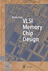Vlsi Memory Chip Design (Hardcover)
