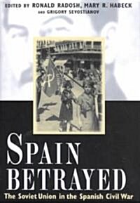 Spain Betrayed (Hardcover)