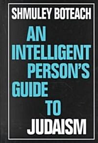 An Intelligent Persons Guide to Judaism (Hardcover)