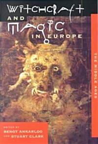Witchcraft and Magic in Europe, Volume 3: The Middle Ages (Paperback)