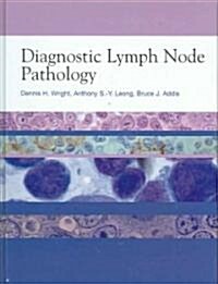 Diagnostic Lymph Node Pathology (Hardcover)