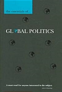 The Essentials of Global Politics (Paperback)