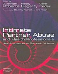 Intimate Partner Abuse And Health Professionals (Paperback, 1st)